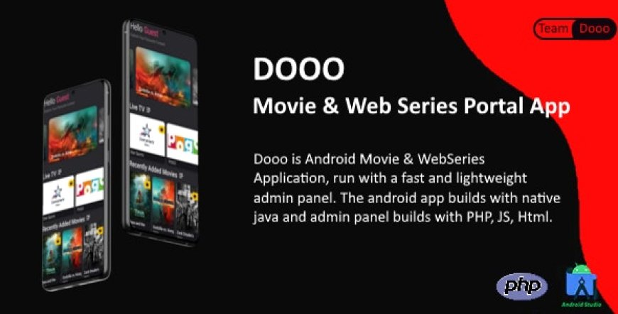 Dooo v2.9.2 - Movie & Web Series Portal App - nulled