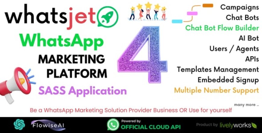 WhatsJet SaaS v4.5.0 - A WhatsApp Marketing Platform with Bulk Sending, Campaigns, Chat Bots & CRM - nulled