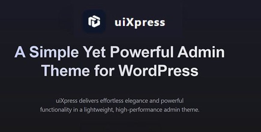 uiXpress v1.0.7 - A simple yet powerful admin theme for WordPress