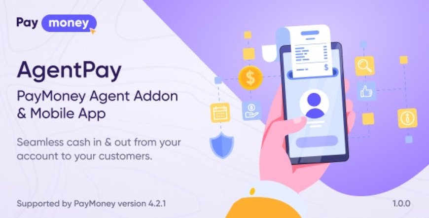 AgentPay v1.0 - PayMoney Agent Addon & Mobile App