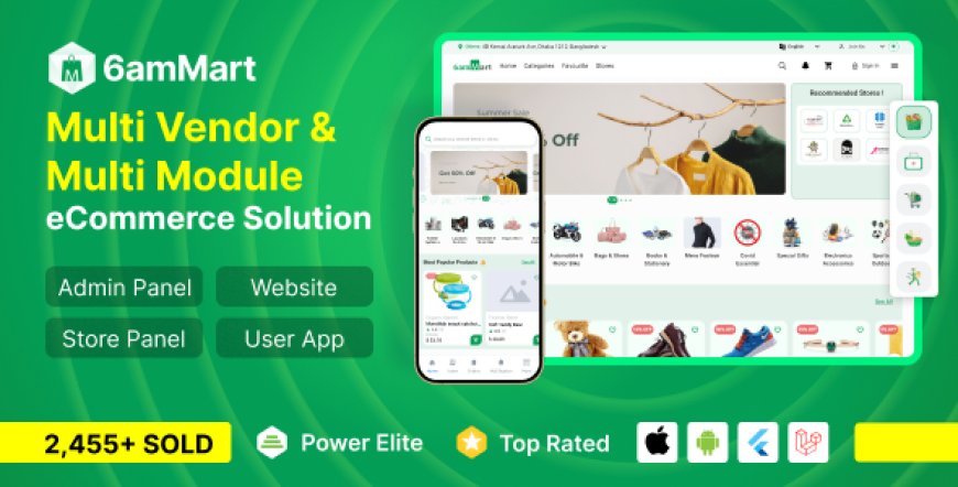 6amMart v2.9.0 - Multivendor Food, Grocery, eCommerce, Parcel, Pharmacy delivery app with Admin & Website - nulled