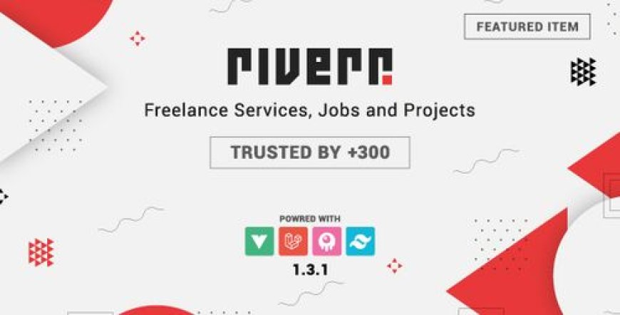 Riverr v1.3.2 - Freelance Services & Projects Platform - nulled