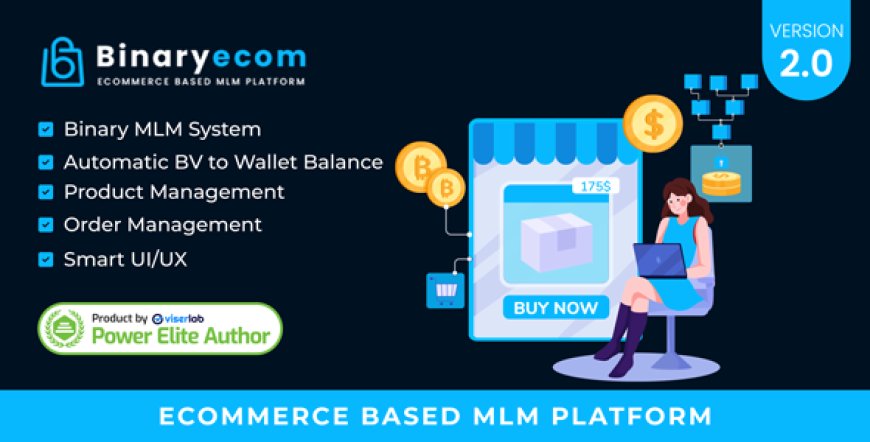 BinaryEcom v2.0 - Ecommerce Based MLM Platform - nulled