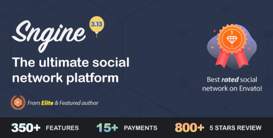 Sngine v3.13 - The Ultimate PHP Social Network Platform - nulled