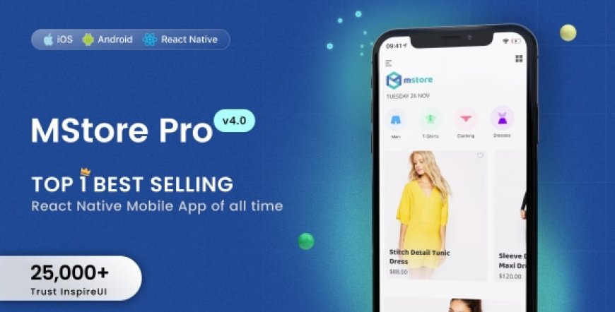 MStore Pro v5.1.0 - Complete React Native template for e-commerce