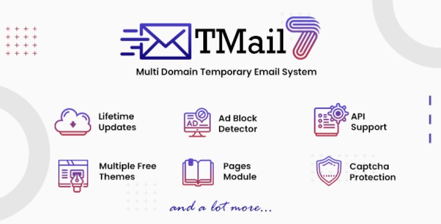 TMail v7.8.2 - Multi Domain Temporary Email System - nulled