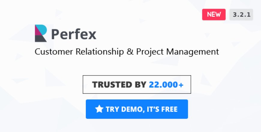 Perfex v3.2.0 - Powerful Open Source CRM