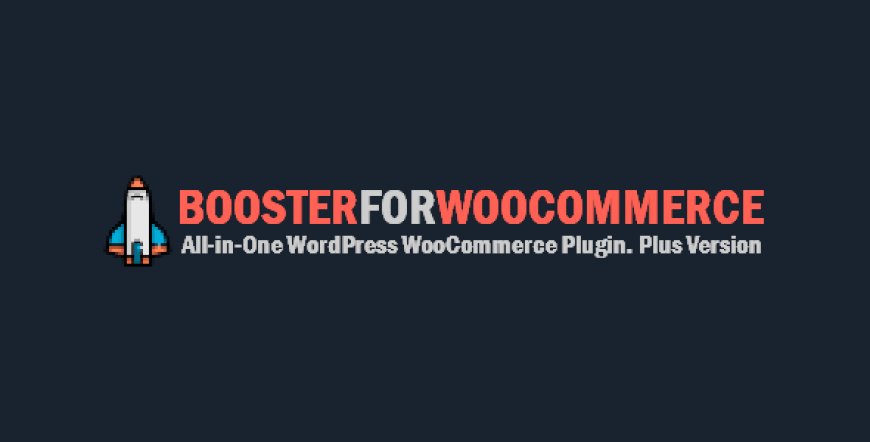 Booster Plus for WooCommerce v7.2.4